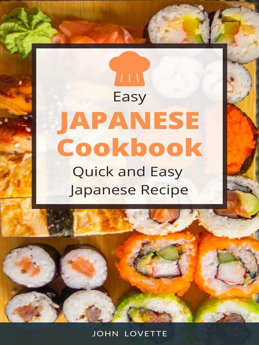 Title details for Easy Japanese Cookbook by John Lovette - Available